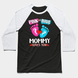 Womens Pink Or Blue Mommy Loves You graphic Baby Gender Reveal print Baseball T-Shirt